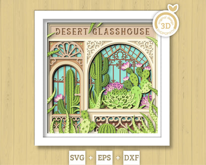 Desert Glasshouse with Cactus and Aloe Vera - 3D Shadow Box Layered SVG DXF EPS (Cutting Files)
