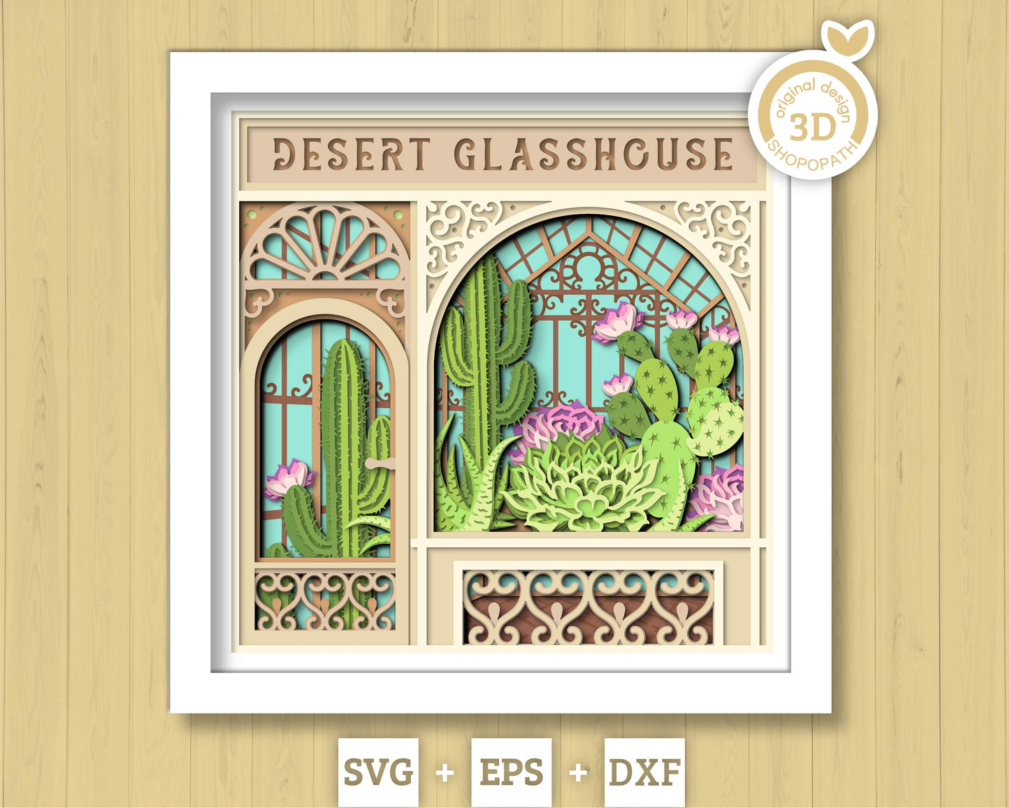 Desert Glasshouse with Cactus and Aloe Vera - 3D Shadow Box Layered SVG DXF EPS (Cutting Files)