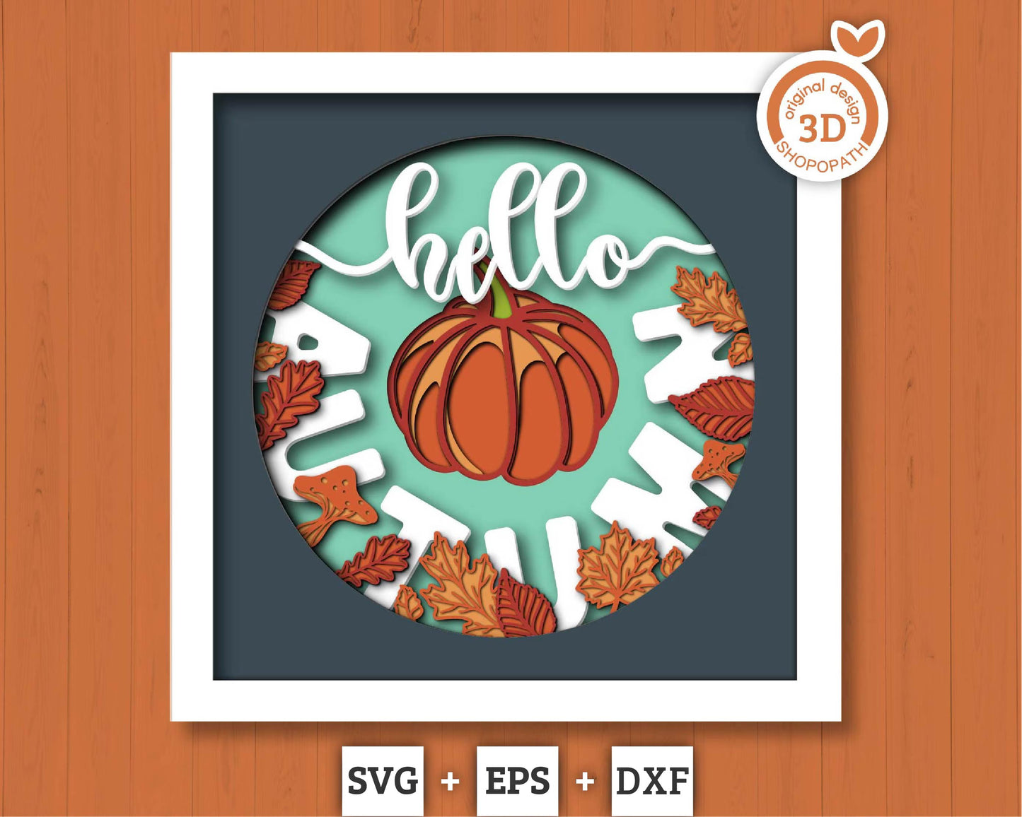 3D Layered Autumn SVG EPS, Fall Shadow Box, Pumpkin 3D Svg, Leaves 3d Svg, Hello Autumn Papercut svg, Cricut Silhouette