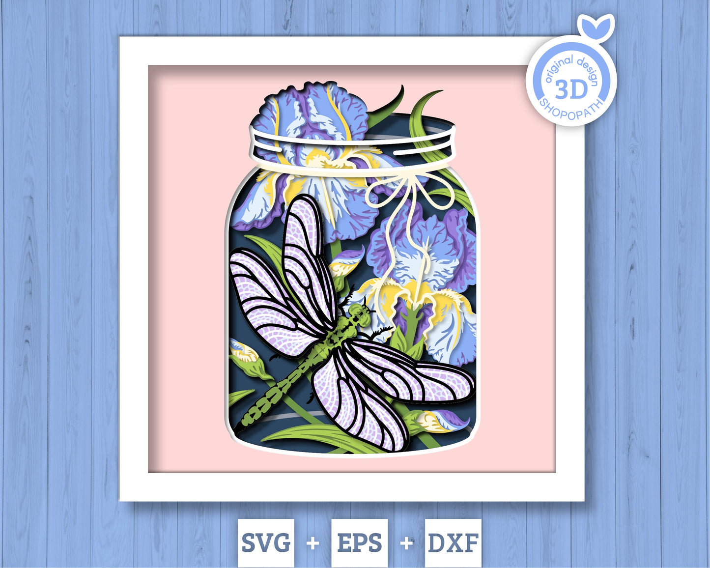 Dragonfly with Iris in Jar - 3D Shadow Box Layered SVG DXF EPS (Cutting Files)