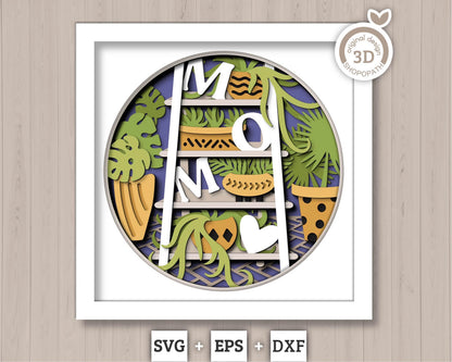 3D SVG Mom Shadow Box SVG Mothers Day Shadow Box Spring Garden With Leaves Ceramic Potted Plants Layered svg, Cricut Silhouette