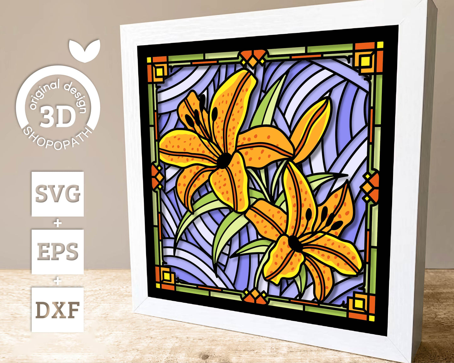 Tiger Lily Flower Stained Glass - 3D Shadow Box Layered SVG DXF EPS (Cutting Files)
