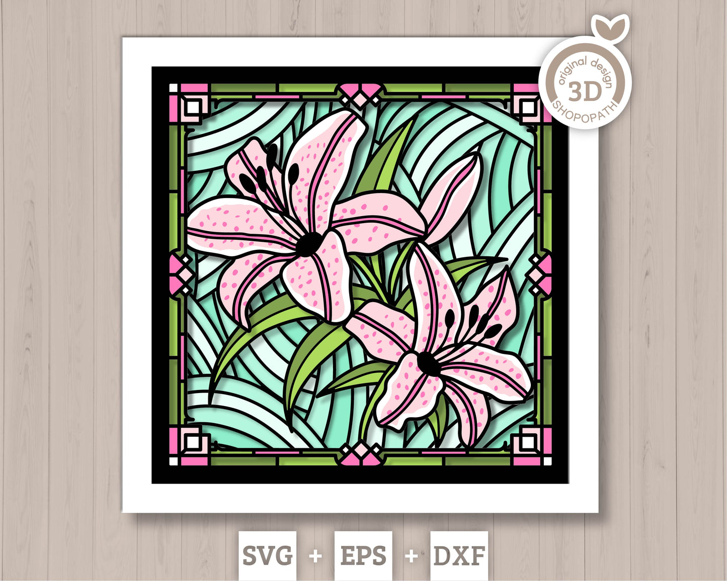 Tiger Lily Flower Stained Glass - 3D Shadow Box Layered SVG DXF EPS (Cutting Files)