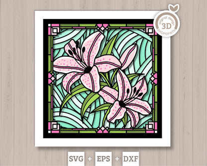 Tiger Lily Flower Stained Glass - 3D Shadow Box Layered SVG DXF EPS (Cutting Files)