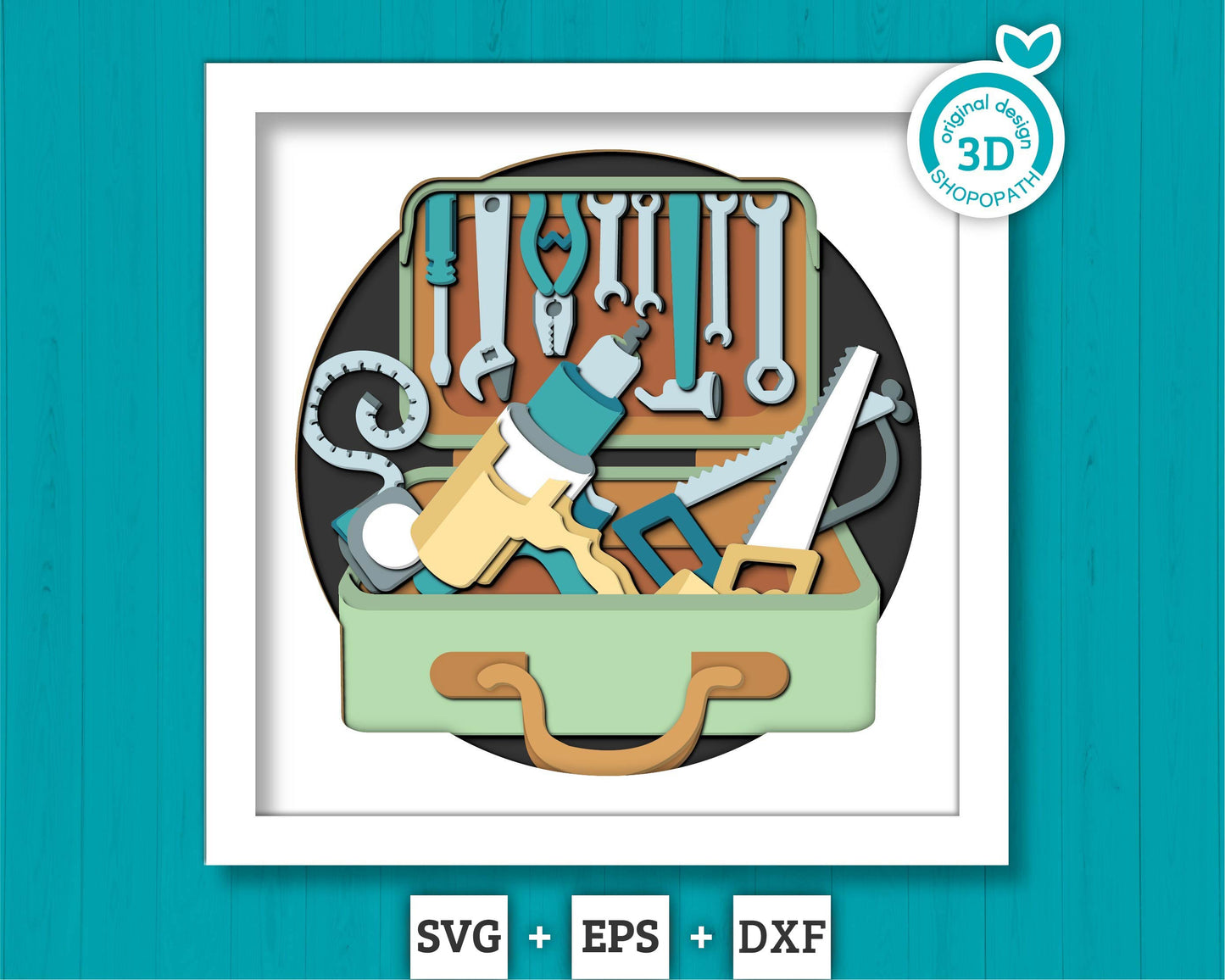 Father's Day Tool Chest - 3D Shadow Box Layered SVG DXF EPS (Cutting Files)