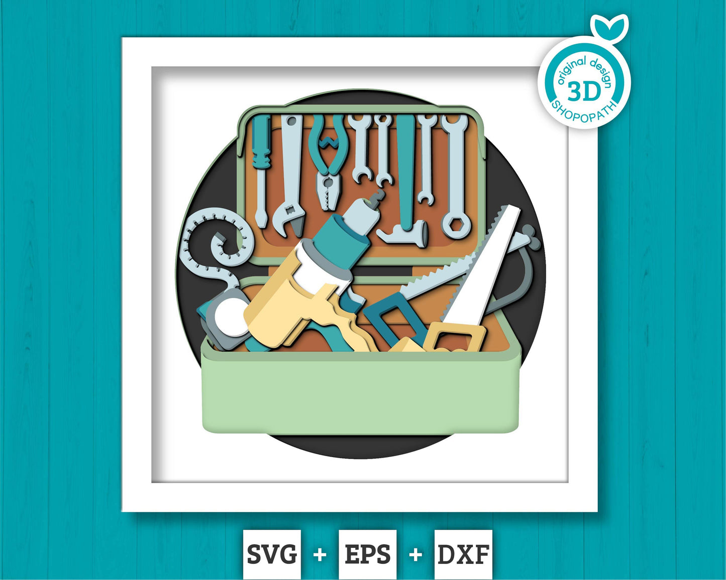 Father's Day Tool Chest - 3D Shadow Box Layered SVG DXF EPS (Cutting Files)